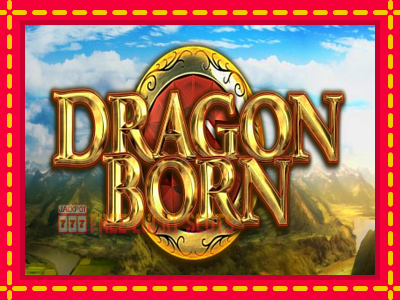 Dragon Born - อัตโนมัติด้วยกลไกที่น่าสนใจ