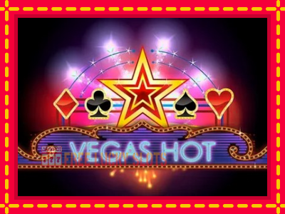 Vegas Hot - อัตโนมัติด้วยกลไกที่น่าสนใจ