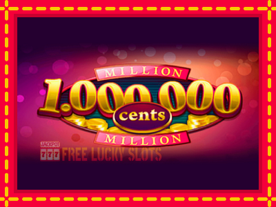 Million Cents - อัตโนมัติด้วยกลไกที่น่าสนใจ