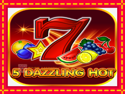 5 Dazzling Hot - อัตโนมัติด้วยกลไกที่น่าสนใจ