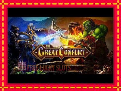 The Great Conflict - อัตโนมัติด้วยกลไกที่น่าสนใจ