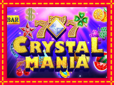 Crystal Mania - อัตโนมัติด้วยกลไกที่น่าสนใจ